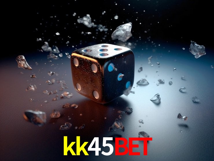 kk45bet Plataforma Confiável