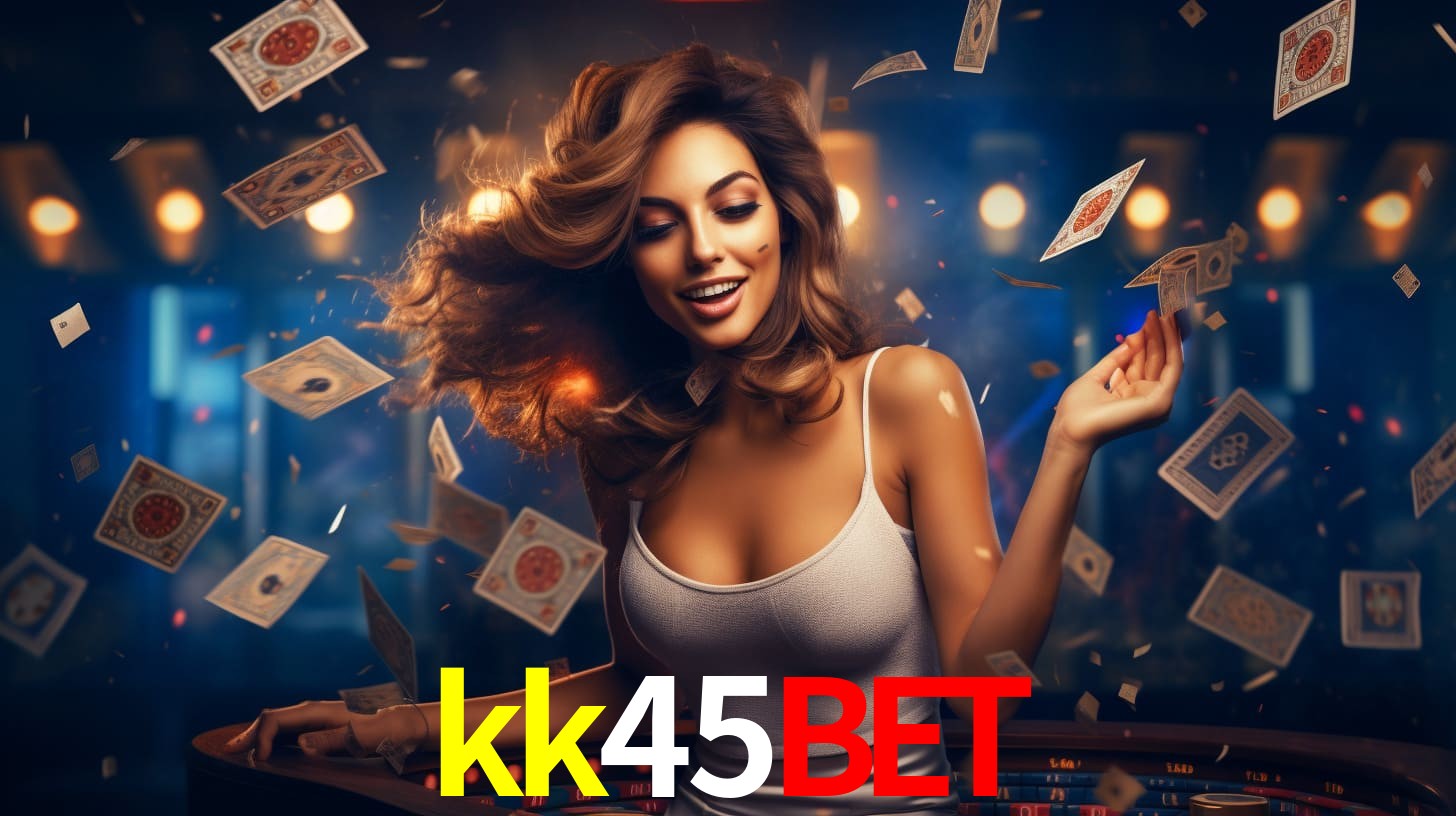 kk45bet: Jogos de Caça-Níqueis-Altas Recompensas, Roleta-Velocidade, Blackjack-Desafios Máximos